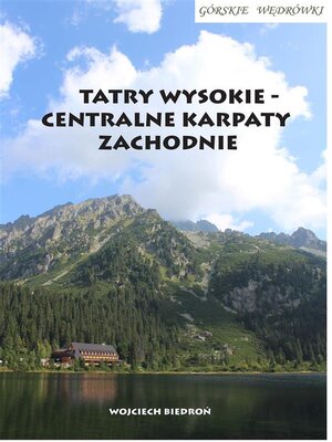 cover image of Górskie wędrówki Tatry Wysokie--Centralne Karpaty Zachodnie